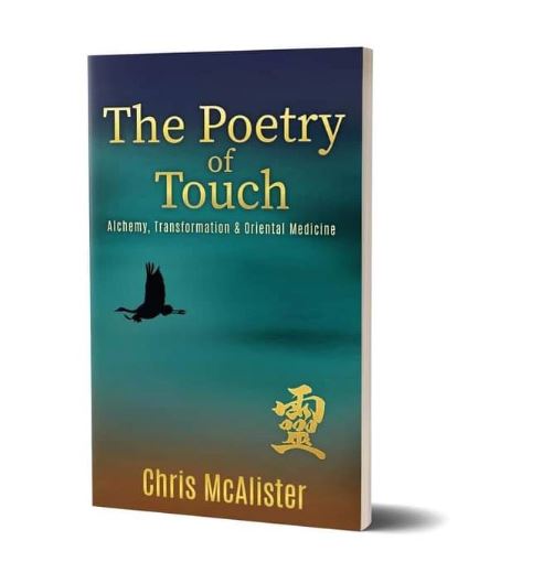 Eine Buchrezension über The Touch of Poetry – Alchemy, Transformation & Oriental Medicine von Chris McAlister