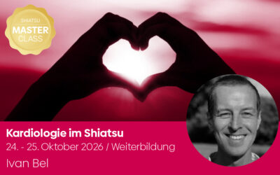 Wien, 24-25 Okt. 26 – MASTER CLASS: Kardiologie im Shiatsu